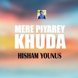 Mere Piyarey Khuda