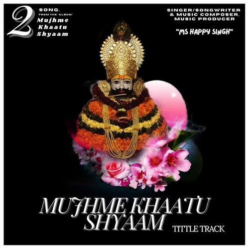 Mujhe Khaatu Shyaam
