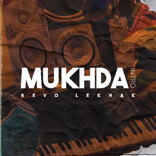 Mukhda (Intro)