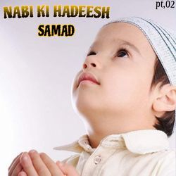 NABI KI HADEESH, Pt. 02-Bi4tXkd2clo