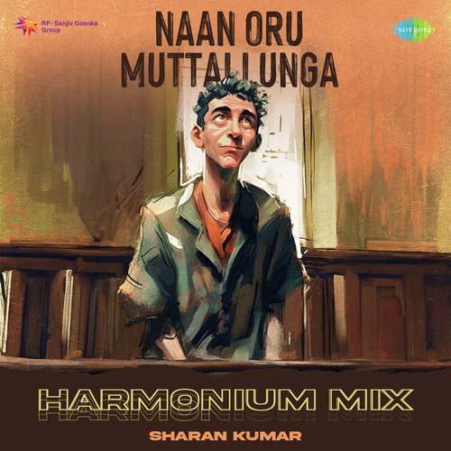 Naan Oru Muttallunga - Harmonium Mix