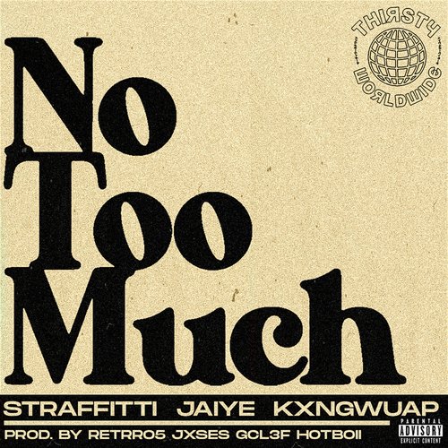 No Too Much [Tik Tok] (feat. Jaiye and KXNGWUAP)_poster_image