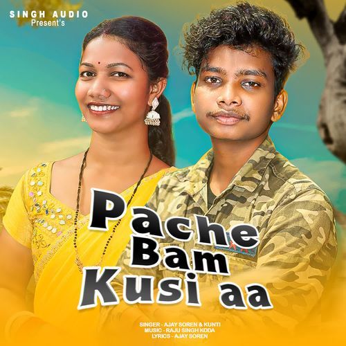 Pache Bam Kusi Aa