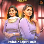 Padab 7 Baje Hi Aaja