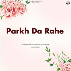 Parkh Da Rahe-NwseCURHD2E