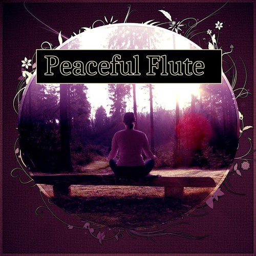 Peaceful Flute - Deep Nature Sounds, Slow Music for Yoga, Relaxing and Meditation, Zen Garden, Concentration, New Age