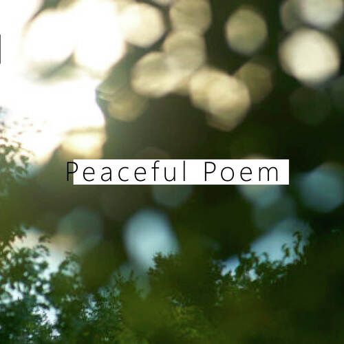 Peaceful Poem