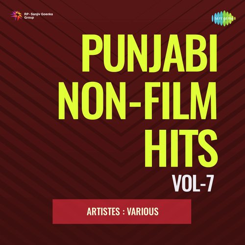 Punjabi Non - Film Hits Vol - 7