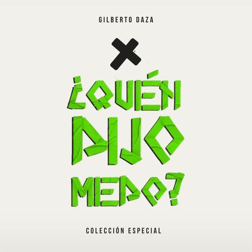 ¿Quién Dijo Miedo?