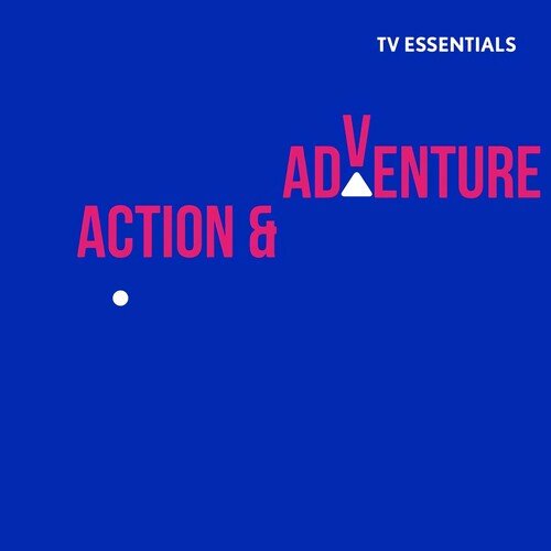TV Essentials - Action & Adventure