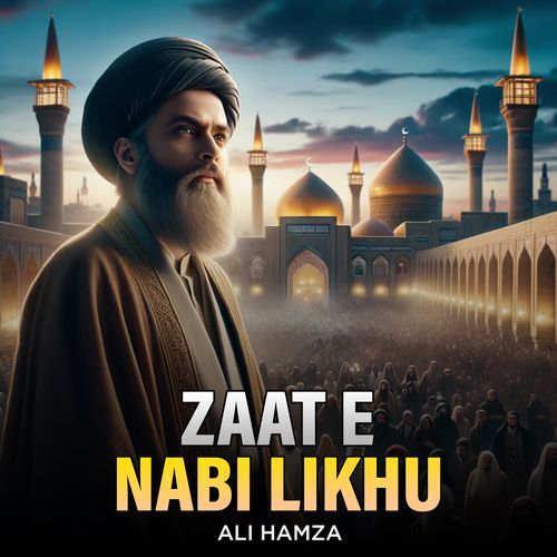 Zaat e Nabi Likhu_poster_image