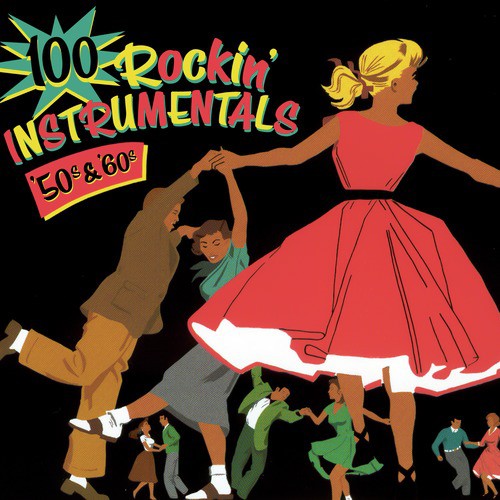100 Rockin’ Instrumentals - ‘50s & ‘60s