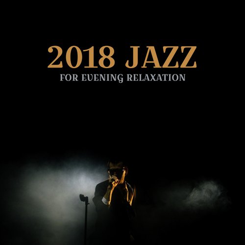 2018 Jazz for Evening Relaxation