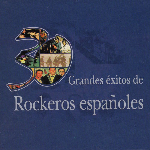 30 Grandes Éxitos de Rockeros Españoles_poster_image