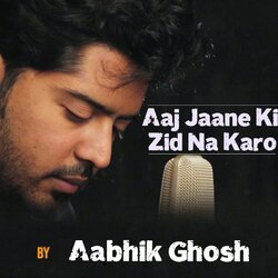 Aaj Jane ki Zid na karo-E189WT4BW2k