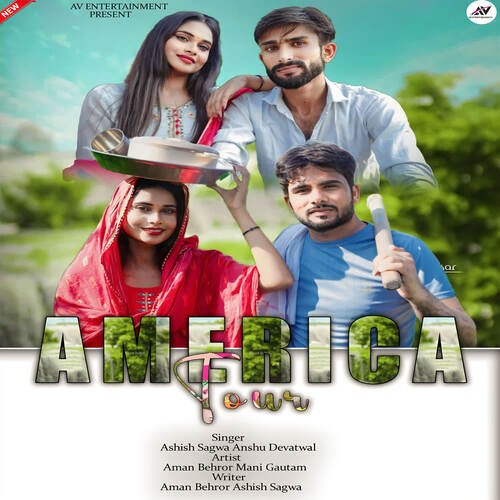 America Tour (feat. Aman Behror, Mani Gautam)