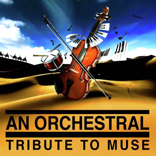 An Orchestral Tribute to Muse