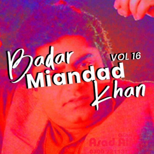 Badar Miandad Khan, Vol. 16