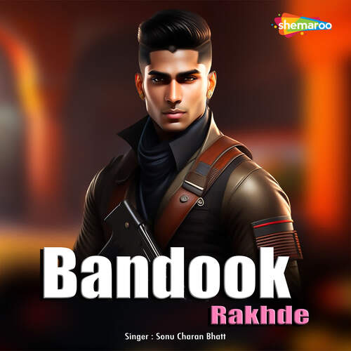 Bandook Rakhde