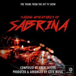 Chilling Adventures Of Sabrina - Main Theme