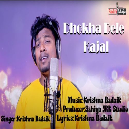 Dhokha Dele Kajal