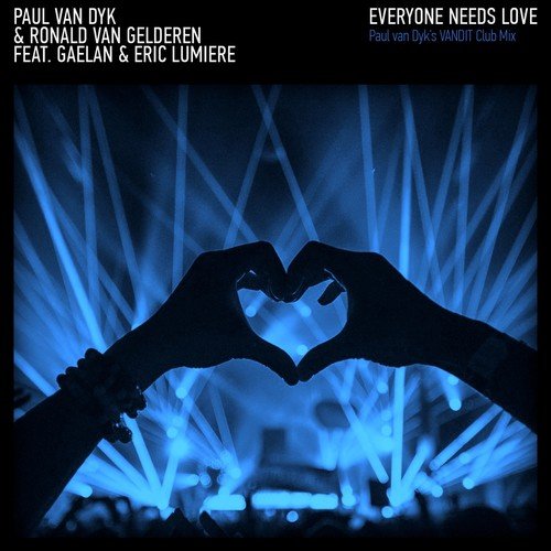 Everyone Needs Love (Paul Van Dyk&#039;s Vandit Club Mix)_poster_image