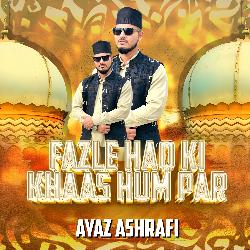 Fazle Haq Ki Khaas Hum Par