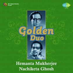 Golden Duo - Hemanta Mukherjee And Nachiketa Ghosh