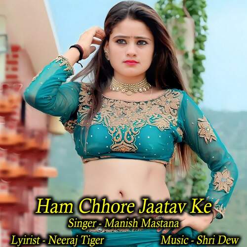 Ham Chhore Jaatav Ke