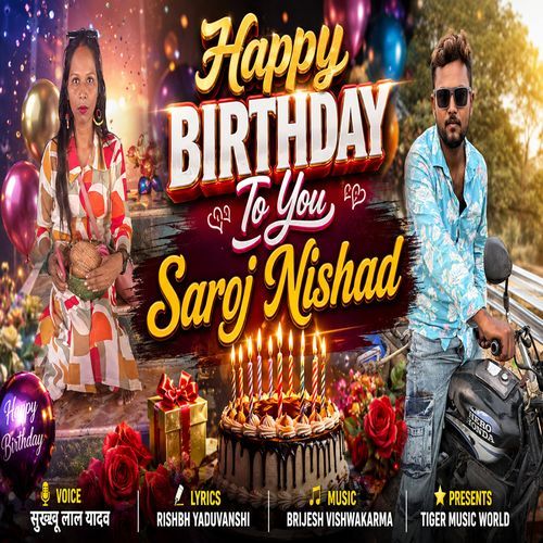 Happy Birthday To You Saroj Nishad