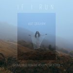 If I Run (Original Music From The Motion Picture "If I Run")