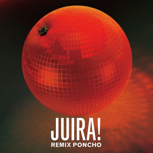 Juira Remix Feat. Poncho Songs Download Free Online Songs