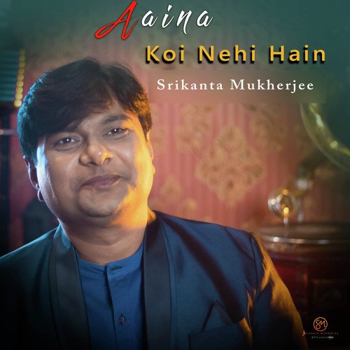 Koi Nehi Hain (Aaina)