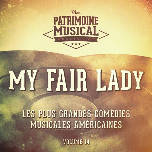 Why Can't the English? (Extrait De La Comédie Musicale « My Fair Lady »)