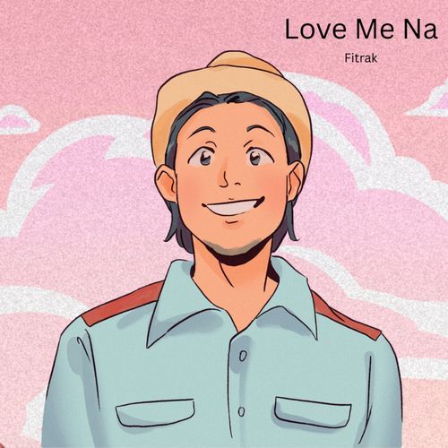 Love Me Na