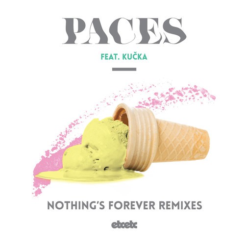 Nothing’s Forever (feat. Kučka) [Remixes]