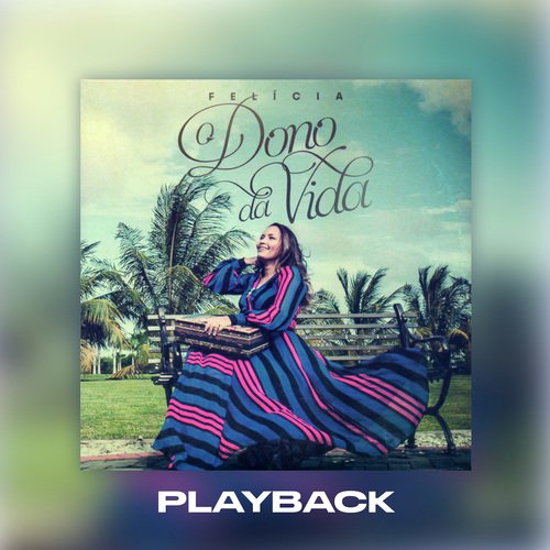O Dono da Vida (Playback) (Playback)