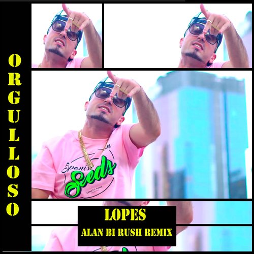 Orgulloso (Alan Bi Rush Remix)_poster_image