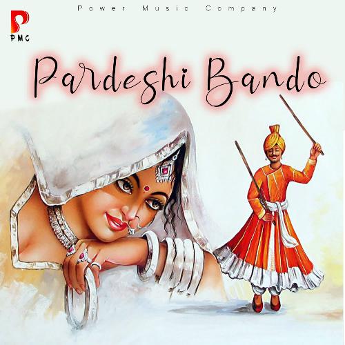 Pardeshi Bando
