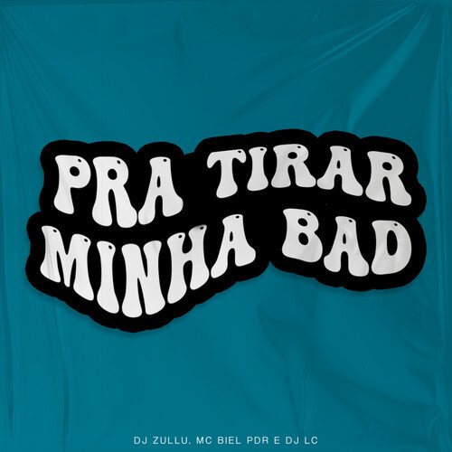 Pra Tirar Minha Bad_poster_image