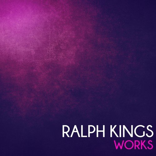 Ralph Kings Works