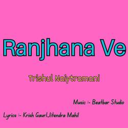 Ranjhana Ve-JVEqdjgCfFI