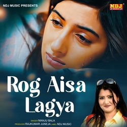 Rog Aisa Lagya Hai-GwISWkNYX2k