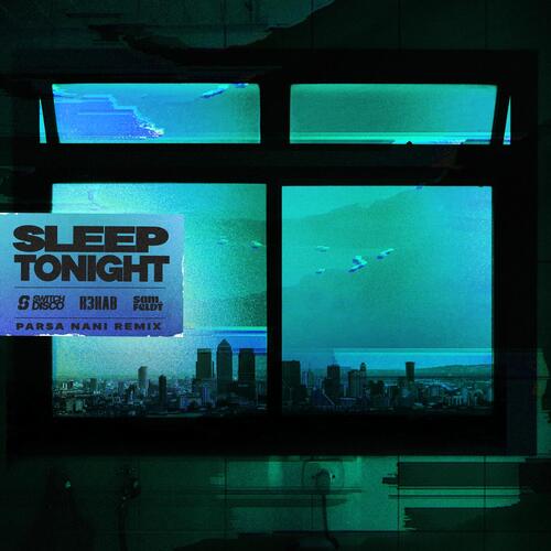 SLEEP TONIGHT (THIS IS THE LIFE) (Parsa Nani Remix)_poster_image