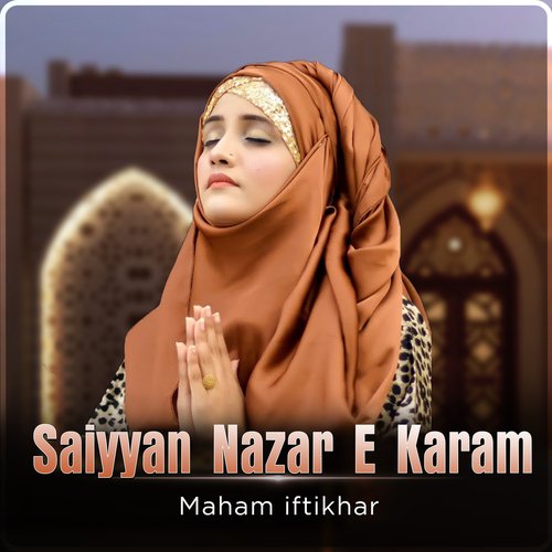 Saiyyan Nazar E Karam