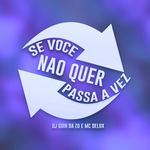 Se Voce Nao Quer Passa a Vez (Sped-Up)