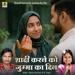 Shaadi Karne Ko Jumma Ka Din