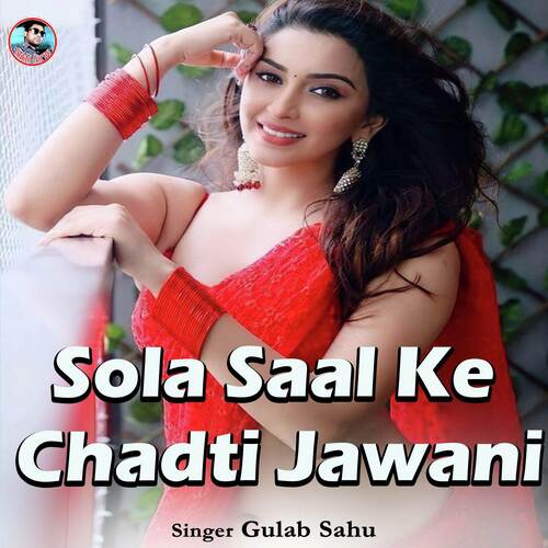 Sola Saal Ke Chadti Jawani