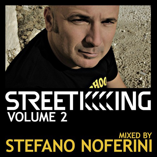 Street King Volume 2 mixed by Stefano Noferini