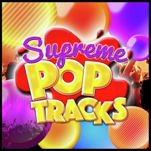 Supreme Pop Tracks